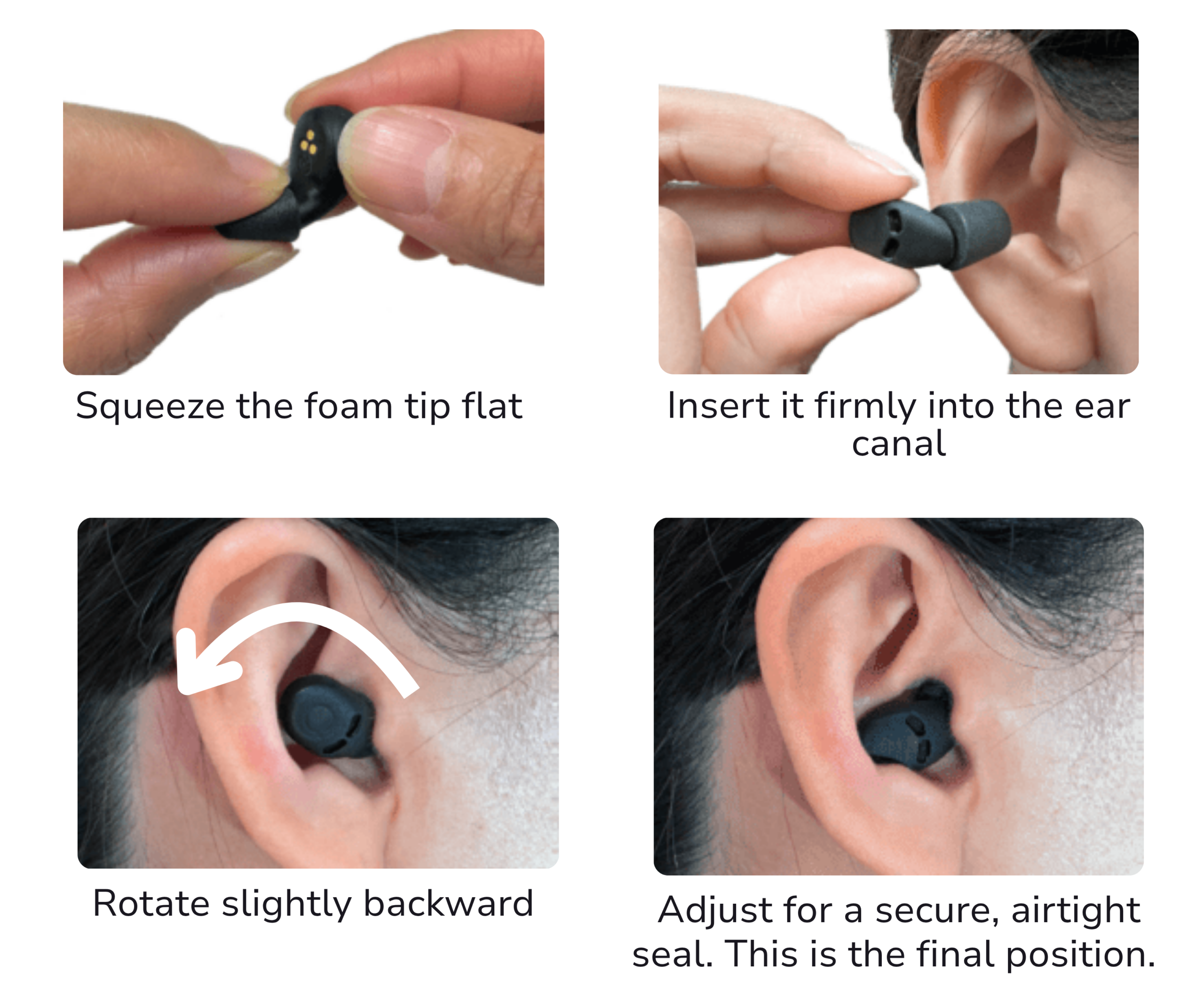 How to insert QuietOn 4 earbuds: squeeze the foam tip, insert, rotate slightly backward, adjust for a secure seal.